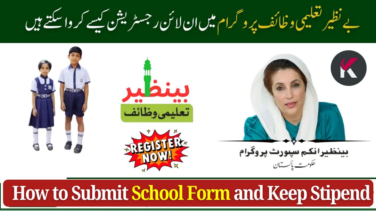 Benazir Taleemi Wazaif 2025 – How to Submit School Form and Keep Your Child’s Stipend Active